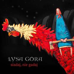 Lysa Gora : Siadaj, Nie Gadaj